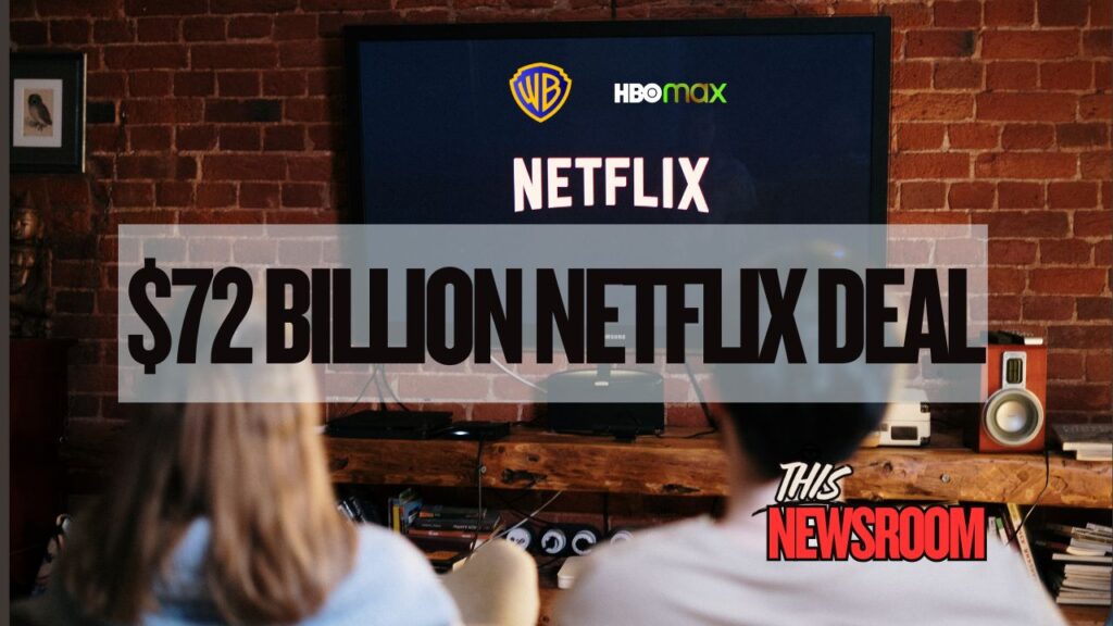 Netflix acquisition of Warner Bros and HBO Max