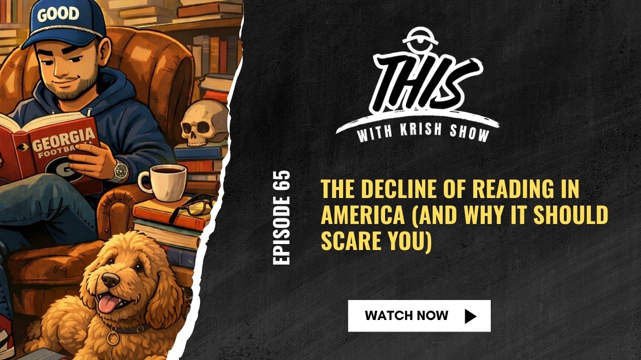 Ep 65 The Decline of Reading in America (And Why It Should Scare You)