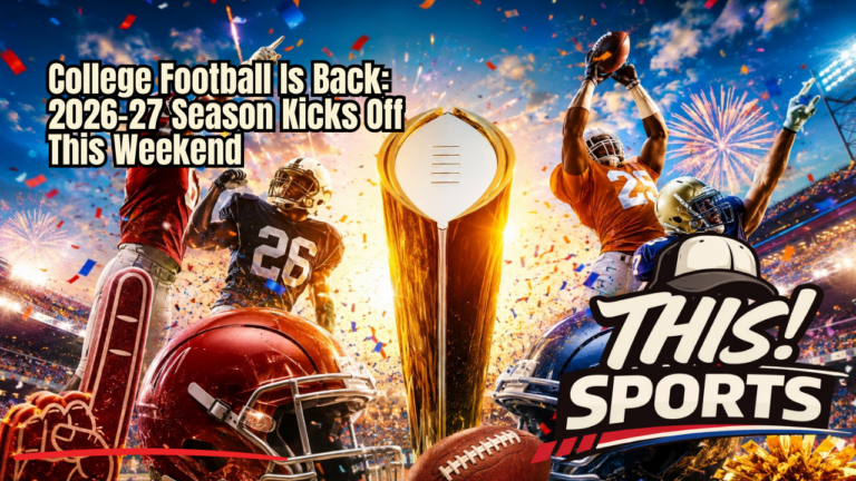 College football returns as the 2026–27 season kicks off with Week Zero and a loaded Labor Day weekend schedule.