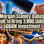 Morgan Stanley plans a major new Dallas hub as North Texas continues attracting financial services investment and jobs.